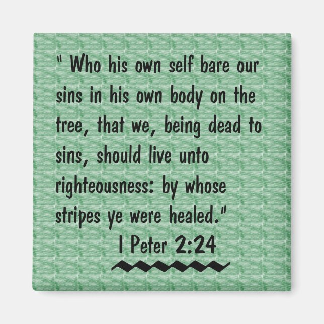 I Peter 2:24 scripture magnet (Front)