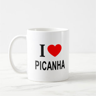 I ❤️ PICANHA I LOVE PICANHA I HEART PICANHA COFFEE MUG