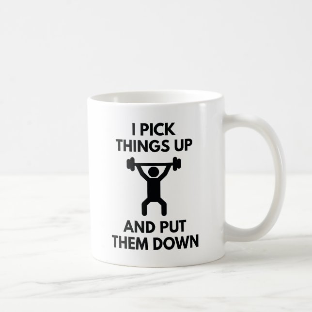 I Pick Things Up Coffee Mug (Right)
