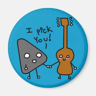 I pick you magnet! magnet