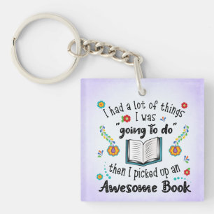 I Picked Up An Awesome Book Key Ring