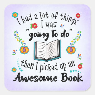I Picked Up An Awesome Book Square Sticker
