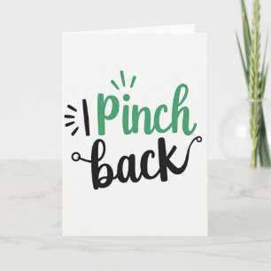 I Pinch Back Fun Greeting Card