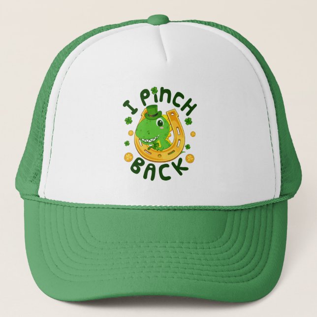 I Pinch Back Funny St Patrick's Day Dinosaur Trucker Hat (Front)