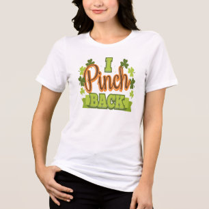 I Pinch Back St Patrick's Day Tri-Blend Shirt