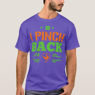I PINCH BACK T-Shirt