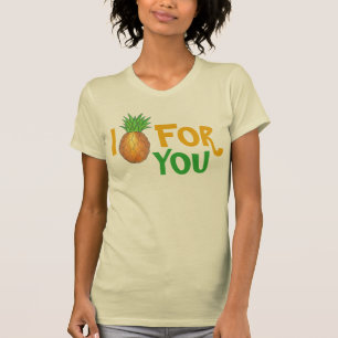 I Pine For You Tropical Pineapple Funny Foodie T-Shirt