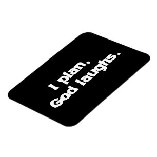 I Plan God Laughs Funny Recovery Spiritual Quote Magnet