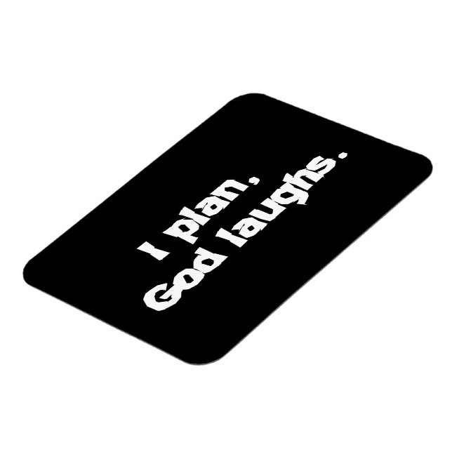 I Plan God Laughs Funny Recovery Spiritual Quote Magnet (Left Side)