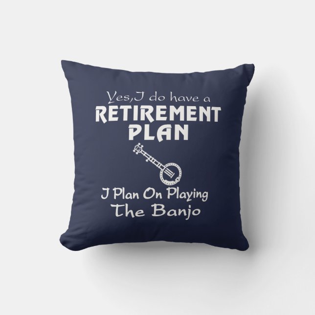 I Plan On Playing The Banjo! Cushion (Front)