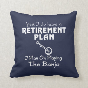 I Plan On Playing The Banjo! Cushion