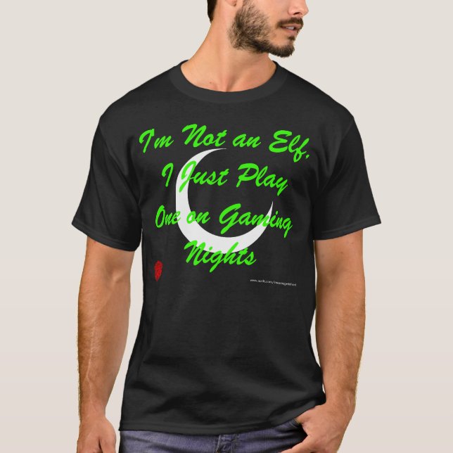 I Play An Elf T-Shirt (Front)