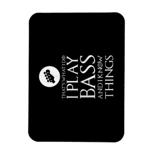 I Play Bass Funny Bass Guitar Magnet
