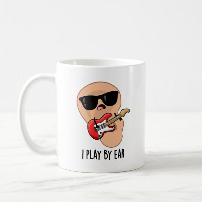 I Play By Ear Funny Guitar Music Musician Pun  Coffee Mug (Left)