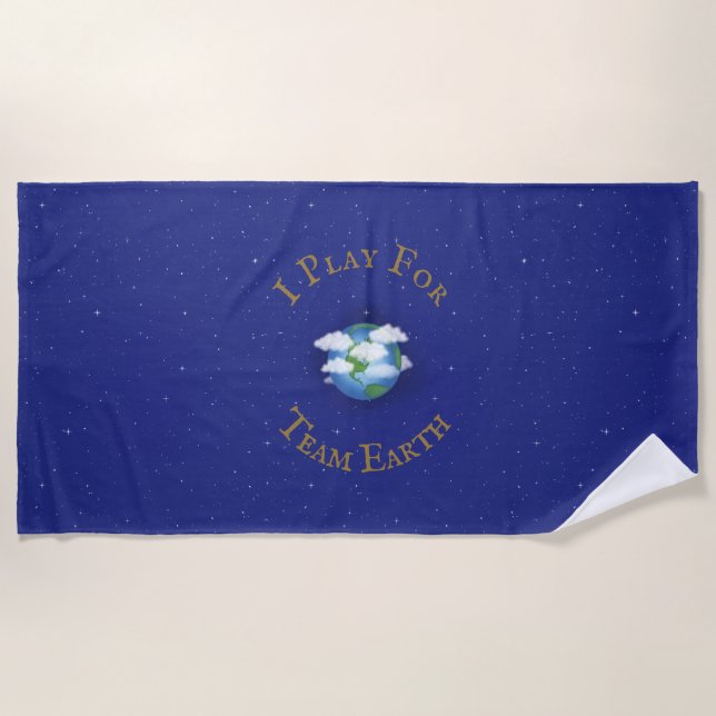 "I Play For Team Earth" Custom Global Activism Beach Towel (Front)