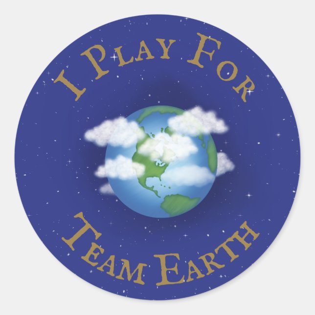 "I Play For Team Earth" Custom Global Activism Classic Round Sticker (Front)