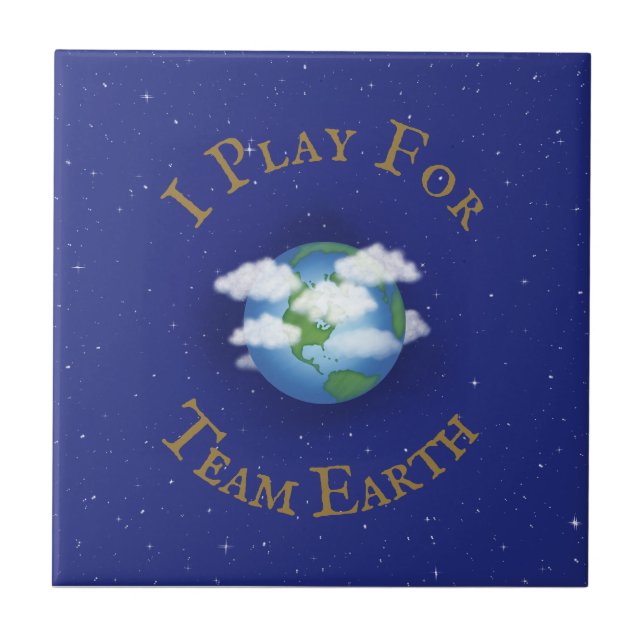 "I Play For Team Earth" Global Activism Tile (Front)