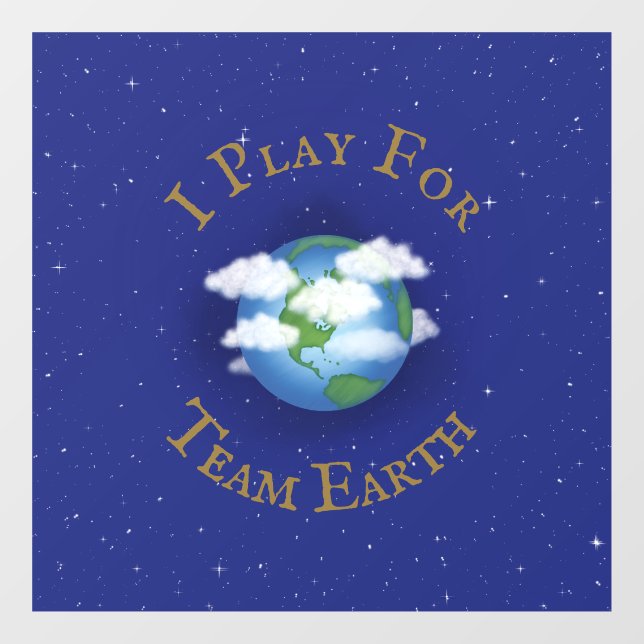 "I Play For Team Earth" Message of Unity (Sheet)