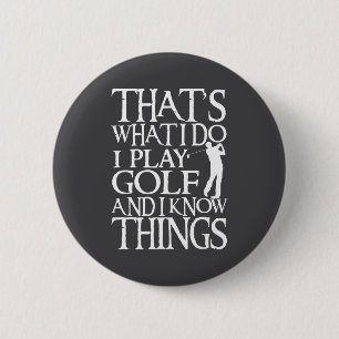 I Play Golf Funny Golf Quote Shop Uni-adults & 6 Cm Round Badge