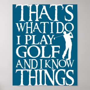 I Play Golf Funny Golf Quote Shop Uni-adults &amp; Poster