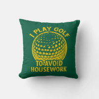 I Play Golf to Avoid Housework Funny Golf Gift
