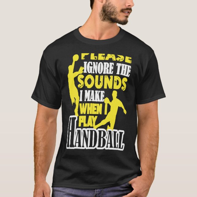 I Play Handball T-Shirt (Front)