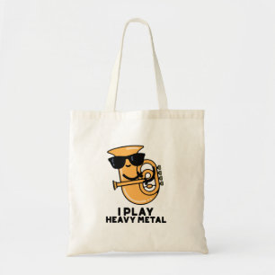 I Play Heavy Metal Funny Tuba Pun Tote Bag