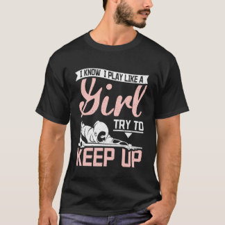 I Play like a girl try to keep up billiards Pullov T-Shirt