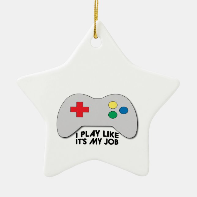 I Play Like Its My Job Ceramic Tree Decoration (Front)