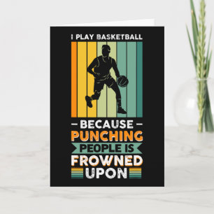 I Play Sketll Because Punching People Is Frowned U Card