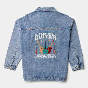 I Play The Guitar Funny Guitar Music Denim Jacket