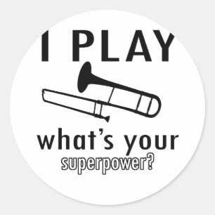 I play the trombone classic round sticker