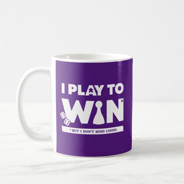 I Play to Win (But Don't Mind Losing) Mug (Left)