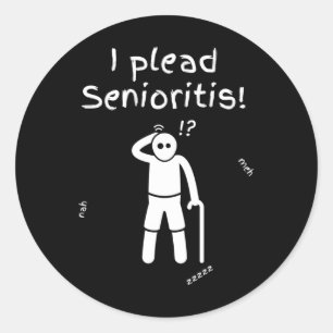 I Plead Senioristis. Old Senior Man Woman Aging He Classic Round Sticker