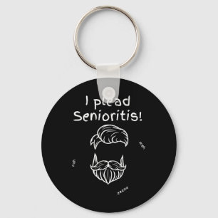 I Plead Senioristis. Old Senior Man Woman Aging He Key Ring