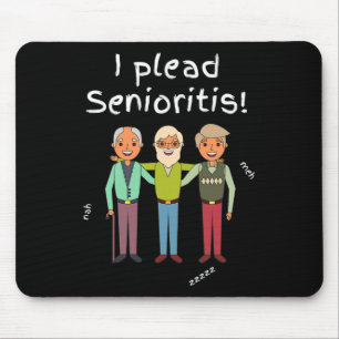 I Plead Senioristis. Old Senior Man Woman Aging He Mouse Pad