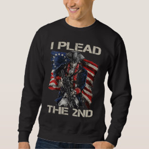 I Plead The 2nd Amendment Soldier USA Pro Gun Rig Sweatshirt