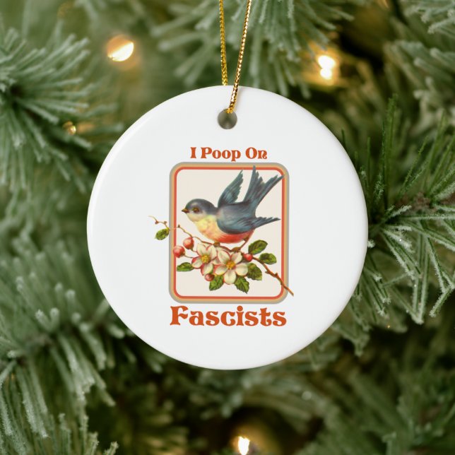I poop on Fascists Ceramic Tree Decoration (Tree)