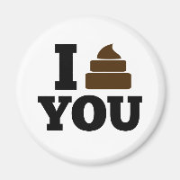 I Poop You