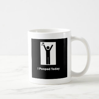 I POOPED TODAY COFFEE MUG
