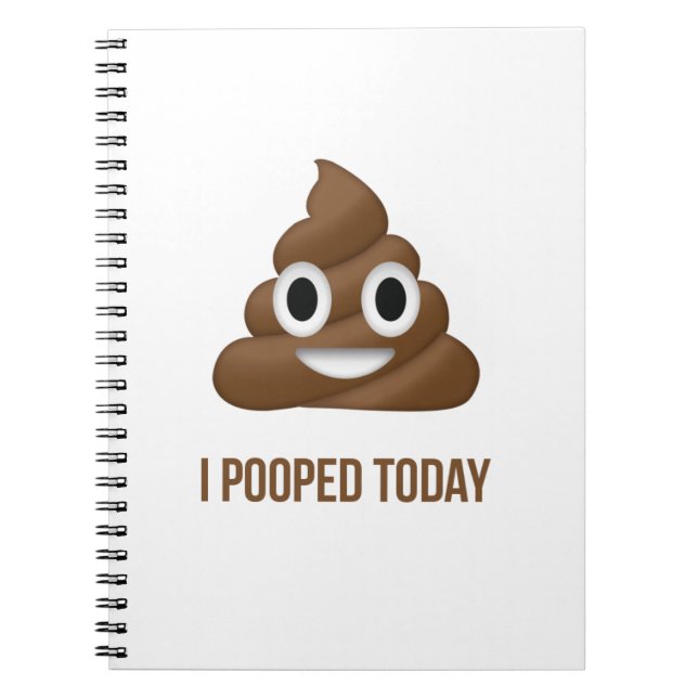 I Pooped Today Funny Emoticon Notebook (Front)