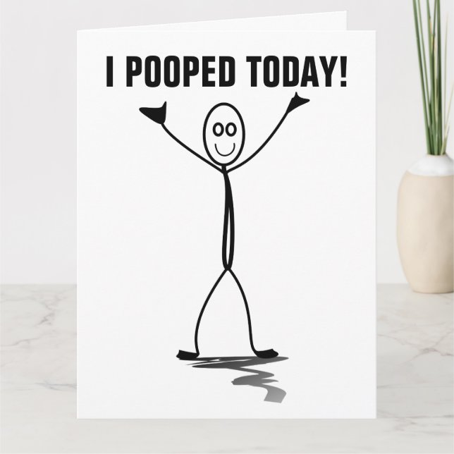 I POOPED TODAY! FUNNY OVERSIZED BIRTHDAY CARDS (Front)