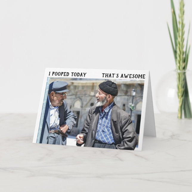 I POOPED TODAY OVER THE HILL BIRTHDAY CARDS (Front)