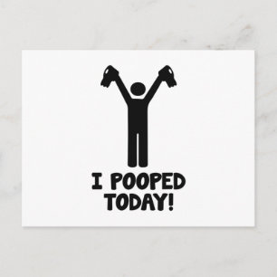 I Pooped Today! Postcard