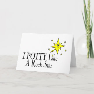 I POTTY Like A Rock Star Card
