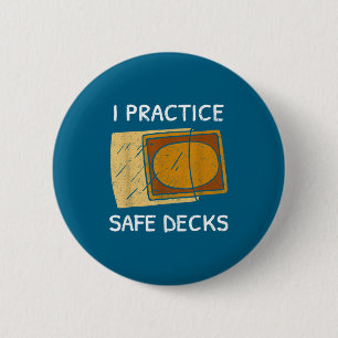 I Practice Safe Decks Trading Card Game Pun Humor  6 Cm Round Badge