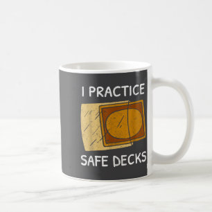 I Practice Safe Decks Trading Card Game Pun Humor  Coffee Mug
