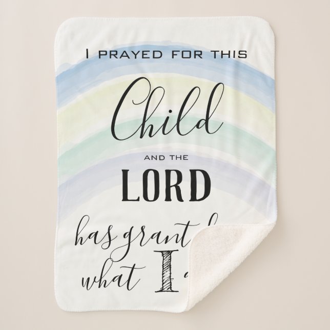 I Prayed for this Child Rainbow Baby Sherpa Blanket (Front)
