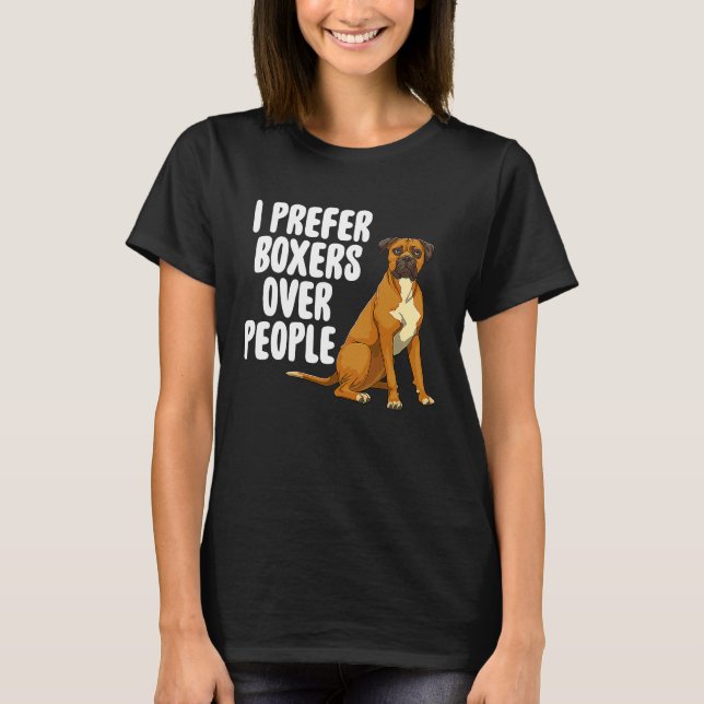 I Prefer Boxers Over People Bulldog Women T-Shirt (Front)