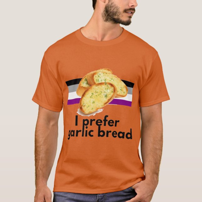 I Prefer Garlic Bread Aseual Pride retro T-Shirt (Front)
